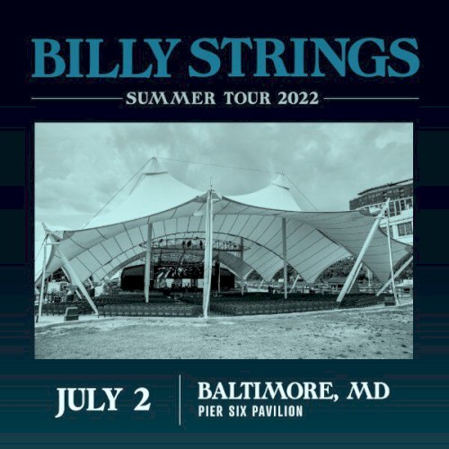 2022‐07‐02: Pier 6 Pavilion, Baltimore, MD, USA