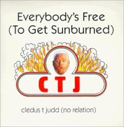 Everybody's Free (To Get Sunburned)