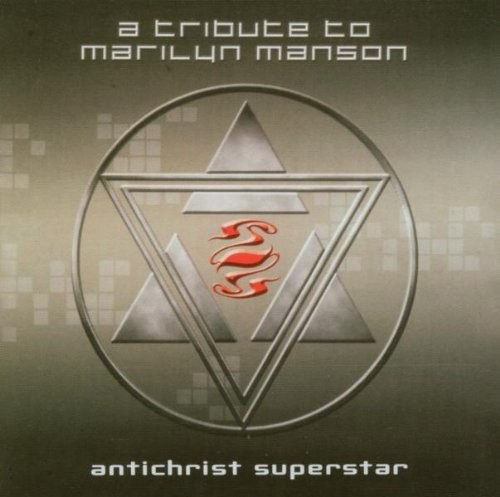 Antichrist Superstar: A Tribute to Marilyn Manson