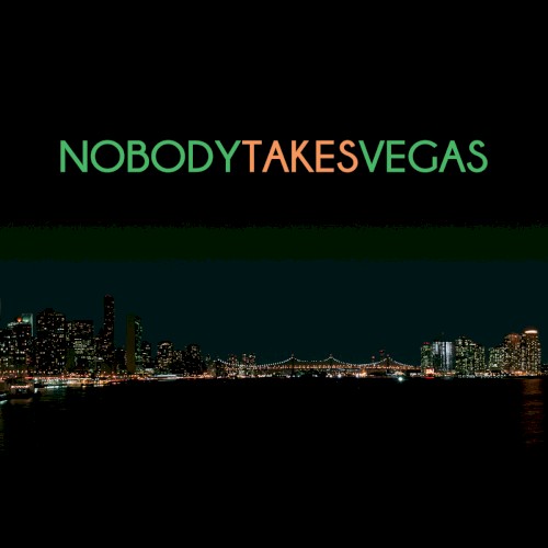 Nobody Takes Vegas