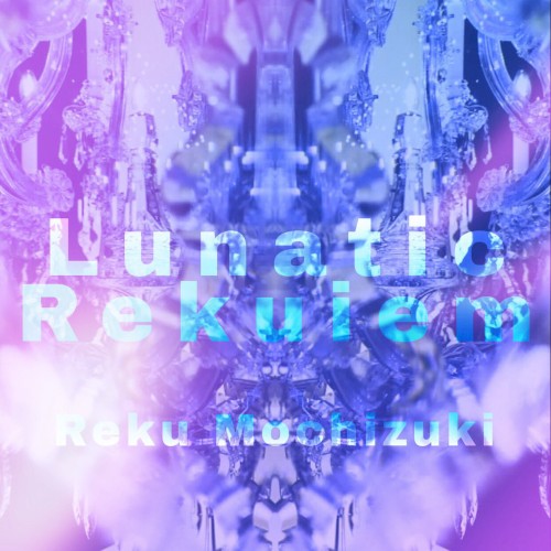 Lunatic Rekuiem