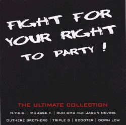 Fight for Your Right to Party; The Ultimate Collection