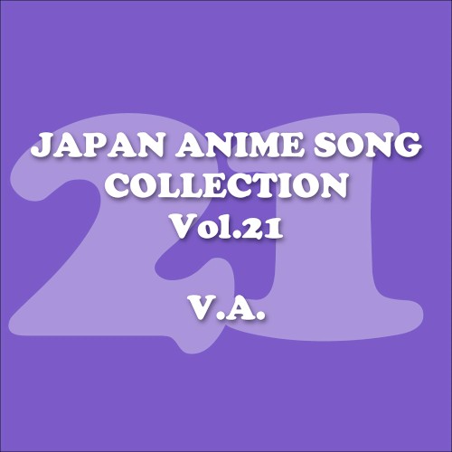 Japan Animesong Collection, Vol. 21 (Anison Japan)