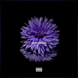 don't bloom