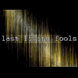 Last living Fools