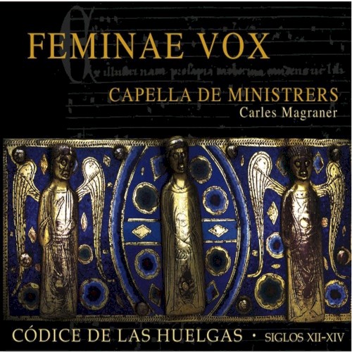 Feminae Vox: Códice de las Huelgas (s.XII - s.XIV)