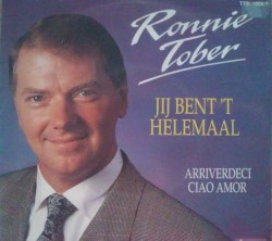 Jij bent ’t helemaal / Arriverdeci, ciao amor