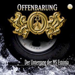Offenbarung 23 28: Der Untergang der MS Estonia