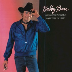 Drinkin' From the Bottle, Singin' From the Heart