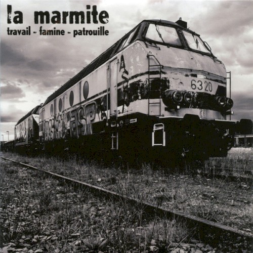 Travail - famine - patrouille