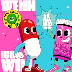 Wenn ich will (TRAILREMIX)