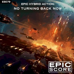 Epic Hybrid Action: No Turning Back Now