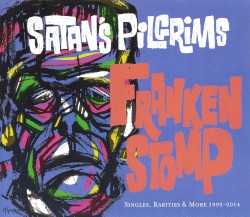 Frankenstomp: Singles, Rarities & More 1993-2014