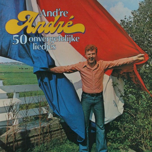 And’re Andre, 50 onvergetelijke liedjes