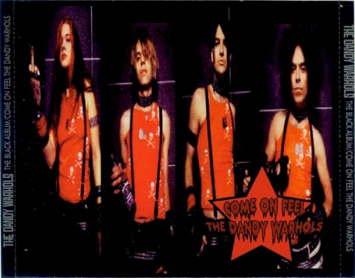 The Black Album / Come On Feel The Dandy Warhols