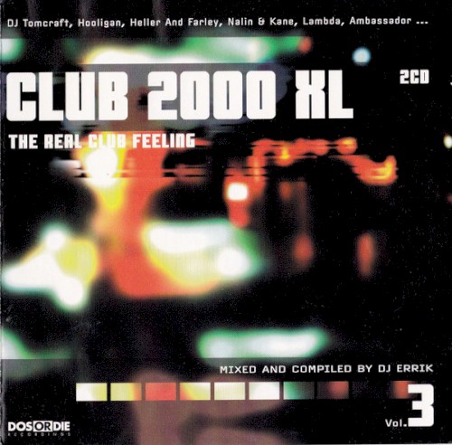 Club 2000 XL: The Real Club Feeling, Vol. 3