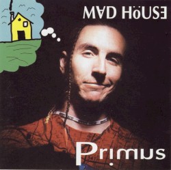 Madhouse