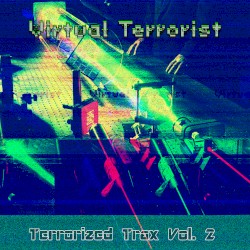 Terrorized Trax Vol. 2