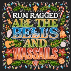 All The Bells and Wassails