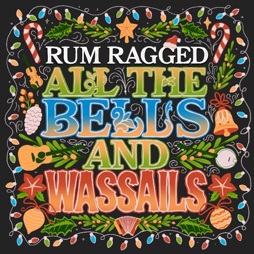 All The Bells and Wassails
