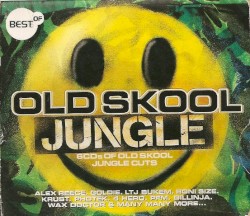 The Best of Old Skool Jungle