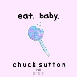 Eat, Baby.