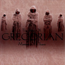 The Best of Gregorian: Masters of Chant