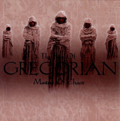 The Best of Gregorian: Masters of Chant