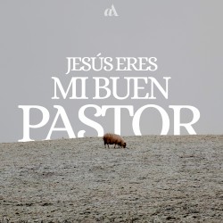Jesús Eres Mi Buen Pastor