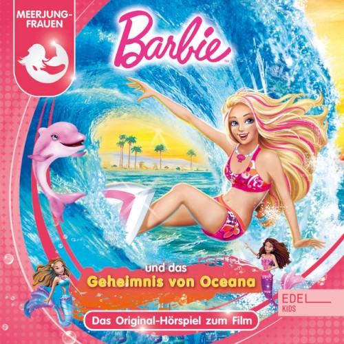 Barbie und das Geheimnis von Oceana - Das Original Hörspiel zum Film