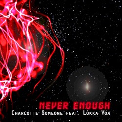 Never Enough