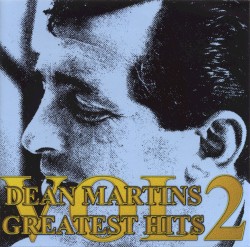 Dean Martin’s Greatest Hits, Volume 2