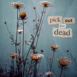 Pick Out The Dead