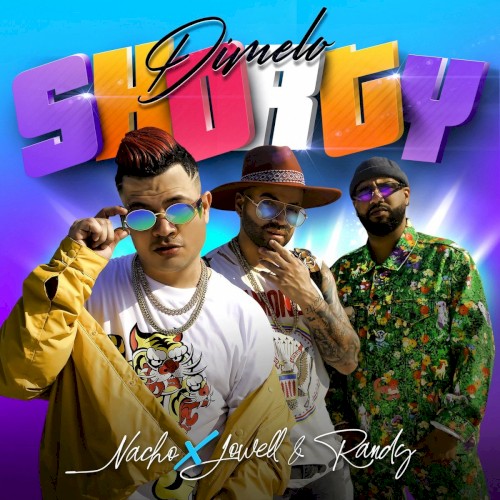 Dímelo shorty