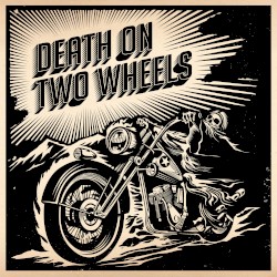 Death On Two Wheels NoiseTrade Album Sampler