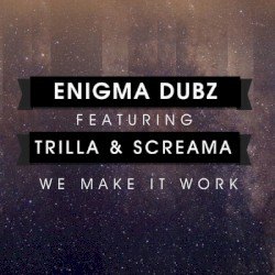 We Make It Work