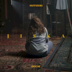Mother’s House
