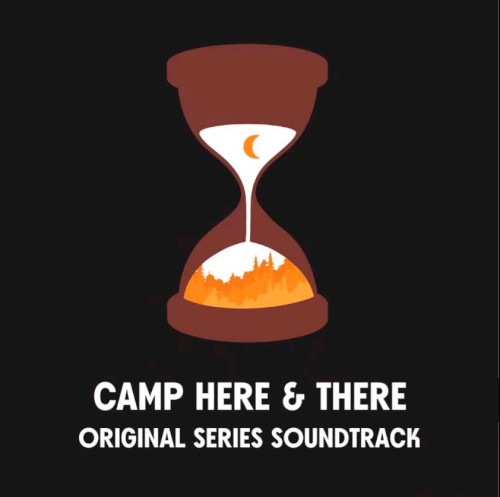 Camp Here & There (Original Series Soundtrack)