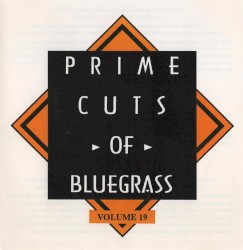 Prime Cuts of Bluegrass, Vol. 19