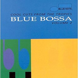 Blue Bossa: Cool Cuts From The Tropics - Volume 2