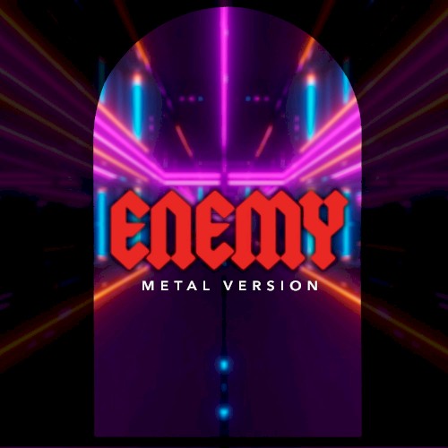 Enemy (Metal Version)