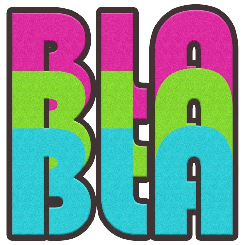 Bla Bla Bla