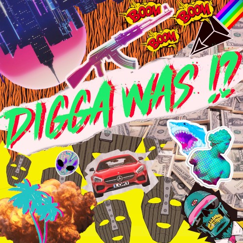 Digga was