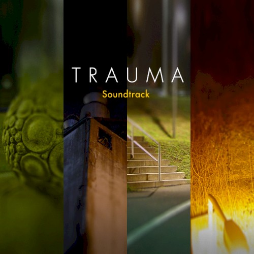 Trauma Soundtrack