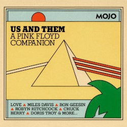 Us And Them: A Pink Floyd Companion