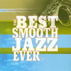 The Best Smooth Jazz Ever