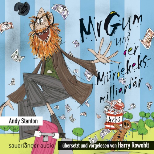 Mr Gum und der Mürbekeks-Milliardär