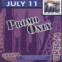 Promo Only: Urban Radio, July 2011