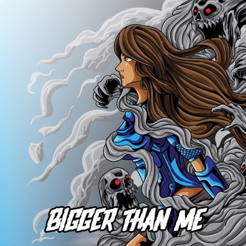 Bigger Than Me