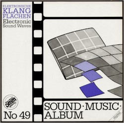 Sound Music Album No 49 - Elektronische Klangflächen - Electronic Sound Waves